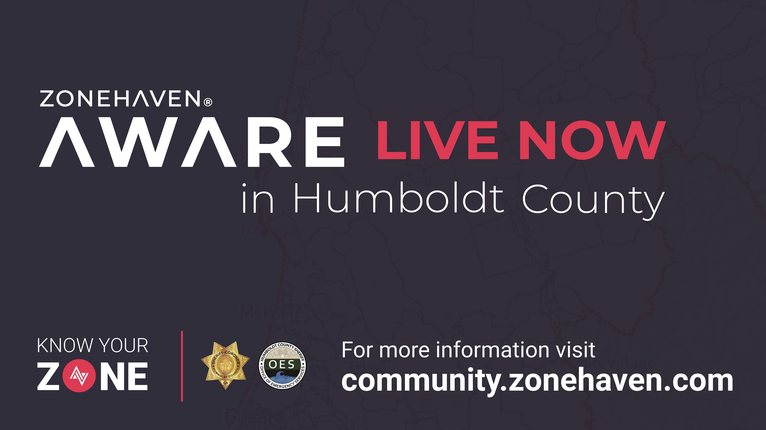 Zonehaven AWARE Live Now in Humboldt County