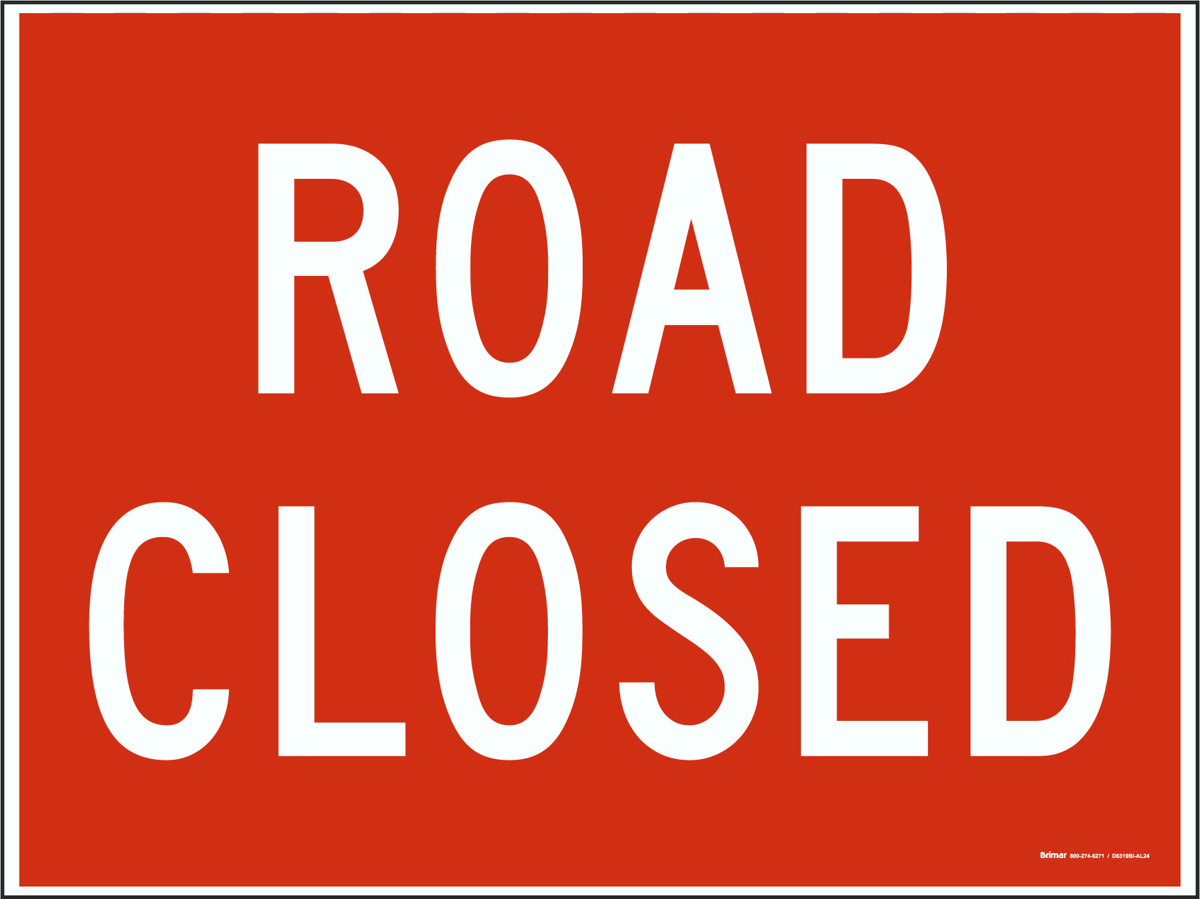 Road Closed Sign