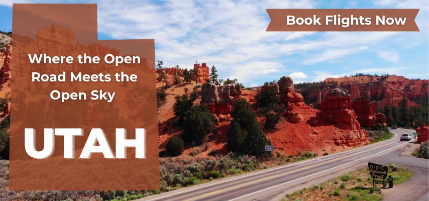 Where the open road meets the open sky, Utah. Book flights now.