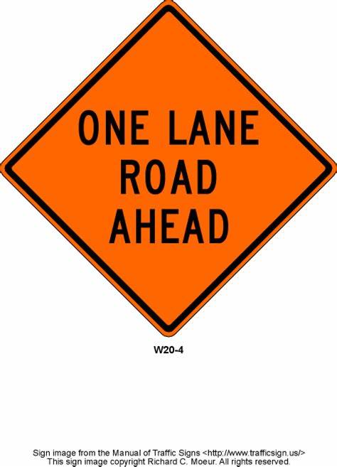 One Lane Road Ahead Sign 